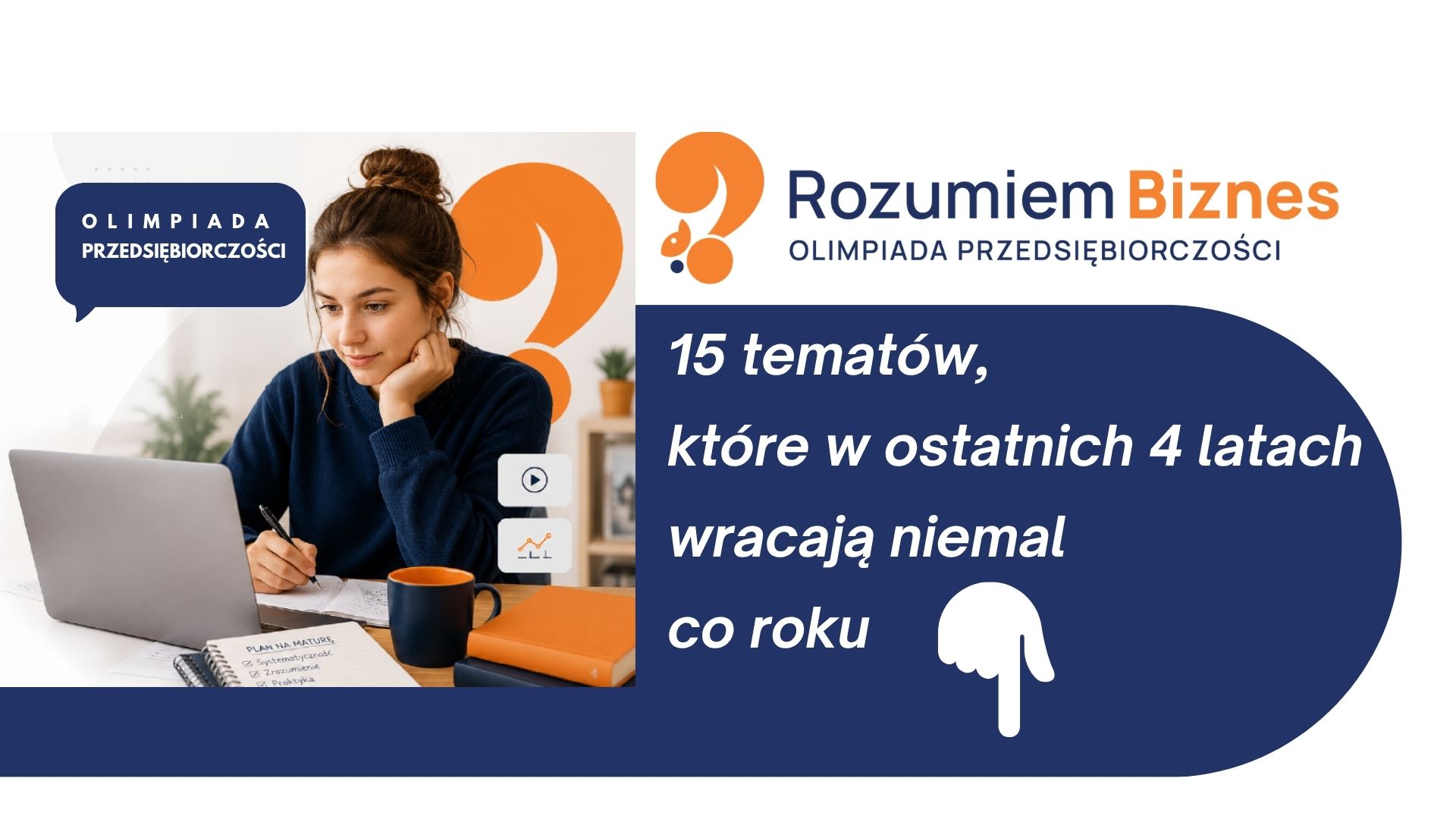 Olimpiada Przedsiębiorczości: 15 tematów, które w ostatnich 4 latach wracają niemal co roku